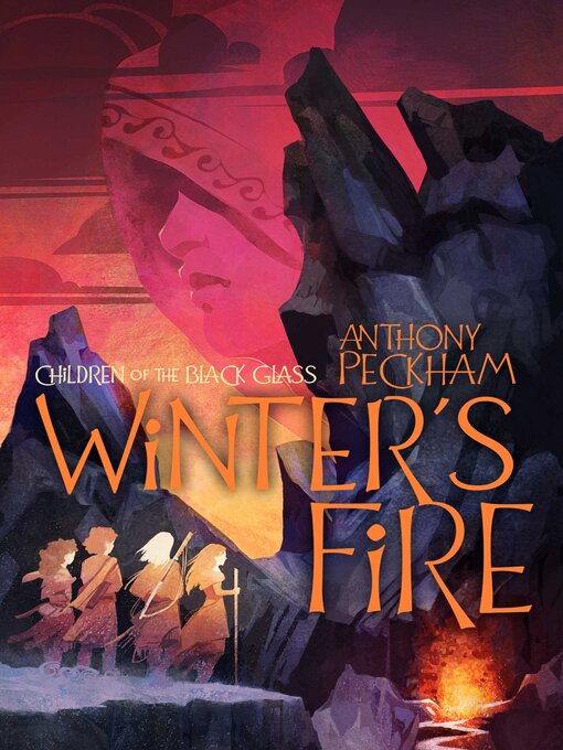 Title details for Winter's Fire by Anthony Peckham - Available
